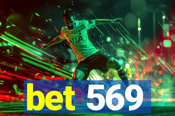 bet 569